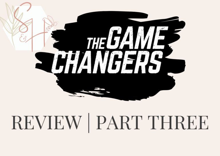Read more about the article ‘Game Changers’ Review Part 3 | General Health & Final Thoughts